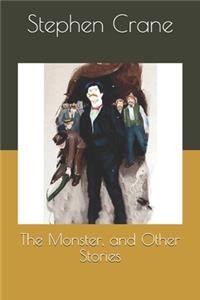 The Monster, and Other Stories