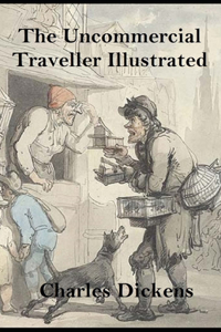 The Uncommercial Traveller Illustrated