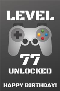 Level 77 Unlocked Happy Birthday!