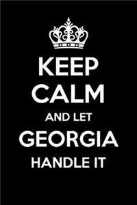 Keep Calm And Let Georgia Handle It