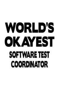 World's Okayest Software Test Coordinator