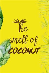 The Smell Of Coconut