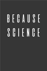 Because Science Notebook