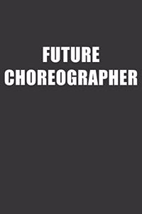 Future Choreographer Notebook