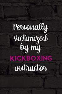 Personally Victimized By My Kickboxing Instructor