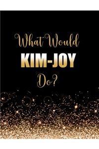 What Would Kim-Joy Do?