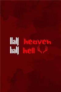 Half Heaven Half Hell
