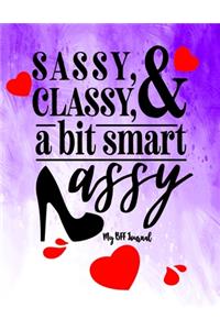 Sassy Classy and A Bit Smart Assy