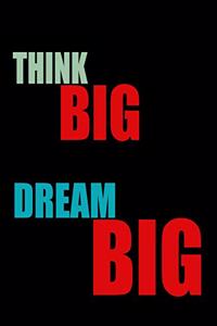 Think Big Large Notebook & Journal for Writing