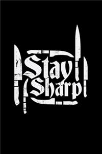 Stay sharp