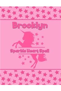 Brooklyn Sparkle Heart Spell: Personalized Draw & Write Book with Her Unicorn Name - Word/Vocabulary List Included for Story Writing