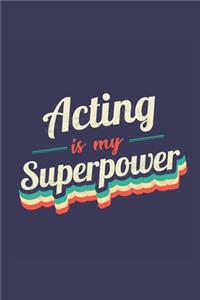 Acting Is My Superpower