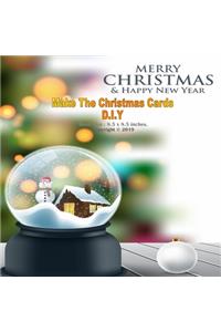 Make The Christmas Cards D.I.Y