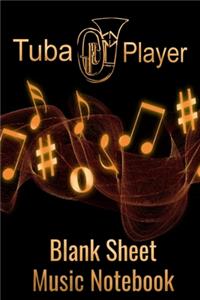 Tuba Player Blank Sheet Music Notebook