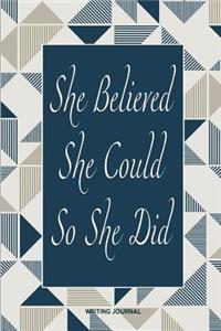 She Believed She Could So She Did