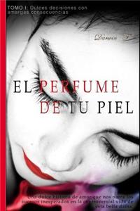 El Perfume de Tu Piel