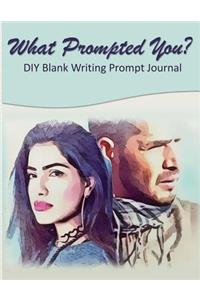 What Prompted You? DIY Blank Writing Prompts Journal