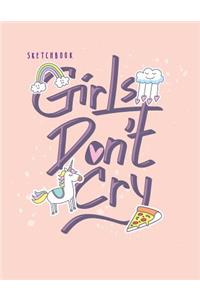 Girls don't cry sketchbook