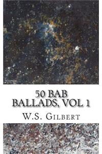 50 Bab Ballads, Vol 1