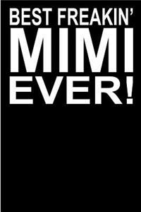 Best Freakin? Mimi Ever!
