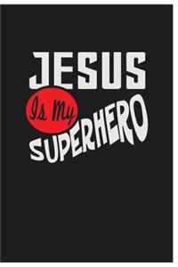 Jesus is My Superhero