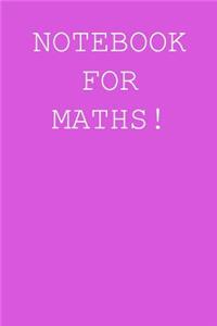 Notebook for maths!