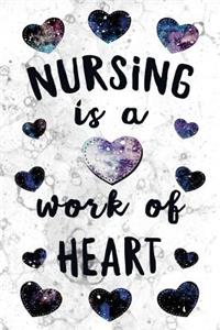 Nursing is a Work of Heart