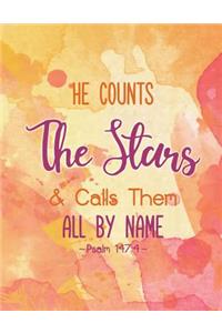 He Counts the Stars and Calls Them All By Name - Psalm 147