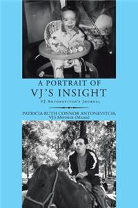 A Portrait of Vj's Insight