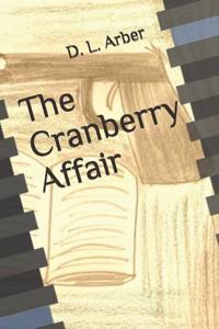 The Cranberry Affair