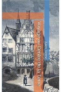 Voyage Au Centre de la Terre