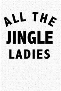 All the Jingle Ladies