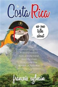 Costa Rica No One Talks About