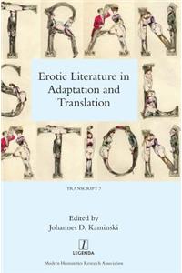 Erotic Literature in Adaptation and Translation