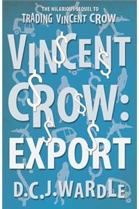 Vincent Crow: Export