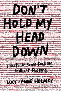 Don't Hold My Head Down