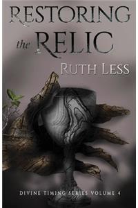 Restoring The Relic