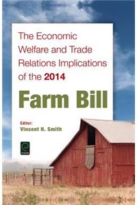 The Economic Welfare and Trade Relations Implications of the 2014 Farm Bill
