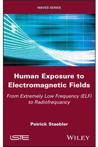 Human Exposure to Electromagnetic Fields