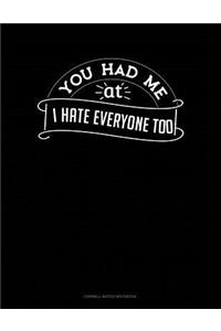 You Had Me at I Hate Everyone Too: Cornell Notes Notebook