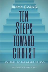 Ten Steps Toward Christ
