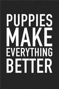 Puppies Make Everything Better