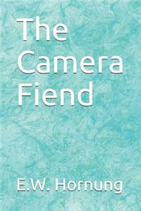The Camera Fiend