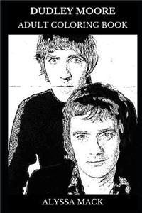 Dudley Moore Adult Coloring Book