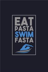 Eat Pasta Swim Fasta