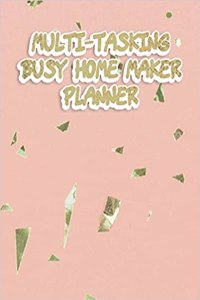 Multi-Tasking Busy Home Maker Planner