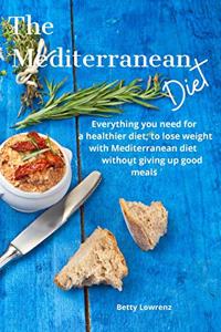 The Mediterranean Diet