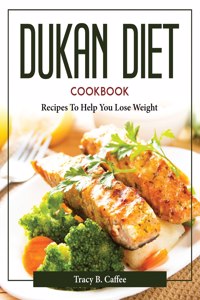 Dukan Diet Cookbook