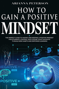 How to Gain a Positive Mindset