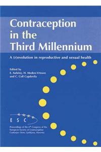 Contraception in the Third Millennium: A (r)Evolution in Reproductive and Sexual Health